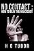 No Contact  by H.G. Tudor