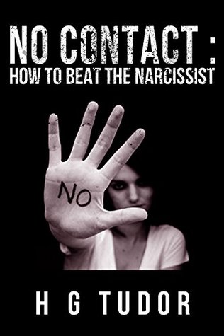 No Contact : How to Beat the Narcissist (Kindle Edition)