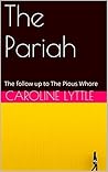 The Pariah: The follow up to The Pious Whore (The Vision Book 3)