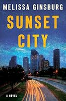 Sunset City by Melissa Ginsburg