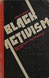Black Activism: Racial Revolution in the United States, 1954-1970