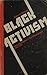 Black Activism: Racial Revolution in the United States, 1954-1970