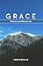 What Grace Is And What Grac...