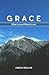 What Grace Is And What Grace Isn't