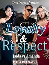 Loyalty & Respect: Amanda vs Jaida Loyalty & Respect: Amanda vs Jaida