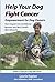 Help Your Dog Fight Cancer by Laurie Kaplan