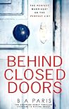 Behind Closed Doors by B.A. Paris
