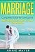 Marriage: Complete Guide fo...