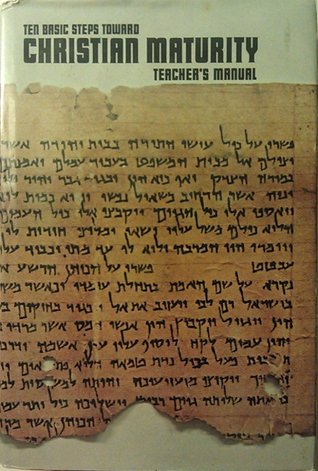 Ten Basic Steps Toward Christian Maturity: Teacher's Manual