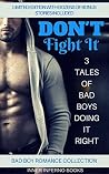 Don't Fight It