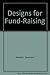 Designs for Fund-Raising