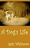 A Dog's Life