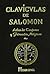 Clavículas de Salomón : libro de conjuros y fórmulas mágicas