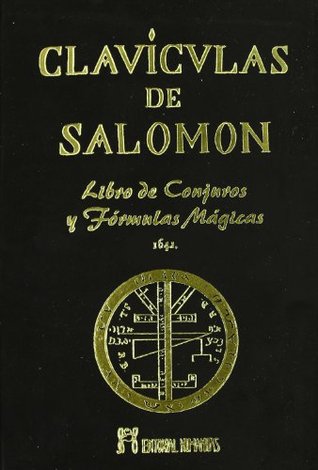 Clavículas de Salomón : libro de conjuros y fórmulas mágicas (Hardcover)