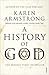 A History of God: The 4,000-Year Quest of Judaism, Christianity, and Islam