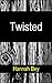 Twisted: Dark Erotic Old West Romance