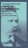 Afgemat als een eendagsvlieg bij avond: een selectie uit de brieven 1858-1879 (Kindle Edition)