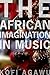 The African Imagination in Music