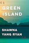 Green Island by Shawna Yang Ryan