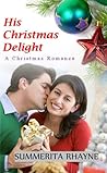 His Christmas Delight by Summerita Rhayne