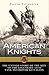 American Knights: The Untold Story of the Men of the Legendary 601st Tank Destroyer Battalion (General Military)