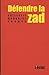 Défendre la Zad
