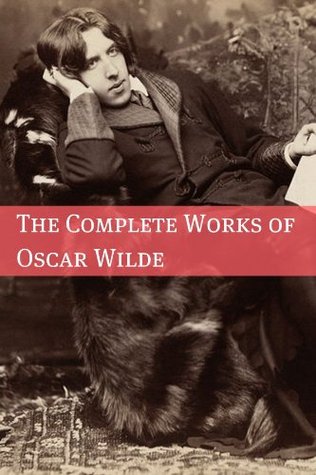 The Complete Works of Oscar Wilde