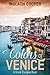 Colors of Venice: A Photo Book (A Great Escape Book)