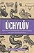 Úchylův kapesní průvodce bizarními touhami ukrytými v našem podvědomí