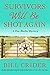 Survivors Will Be Shot Again by Bill Crider