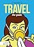 Travel: The Guide