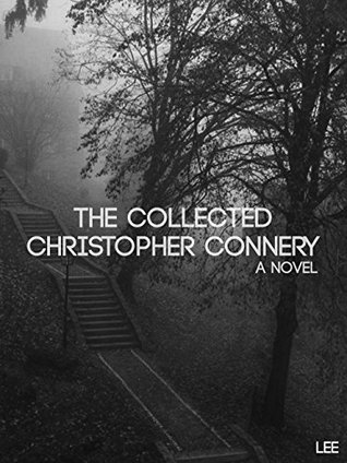The Collected Christopher Connery (Kindle Edition)
