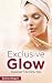 Exclusive Glow: Discover Th...