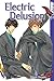 Electric Delusion, Band 1