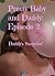 Pretty Baby and Daddy: Episode 2: Daddy Brings a Surprise!: Gabriel and Lucy #2 - the Daddy/Daughter BDSM Erotica Series (Angel and Devil Daddy/Daughter BDSM by Damian R. Stern)