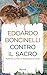 Contro il sacro: Perché le ...