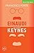 Einaudi versus Keynes: Due ...