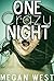 One Crazy Night