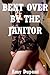 Bent Over by the Janitor: A First Anal Sex Erotica Story