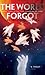 The World Forgot (Ever-Expanding Universe, #3)