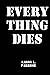 Every Thing Dies (James Sed...