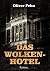 Das Wolkenhotel by Oliver Fehn
