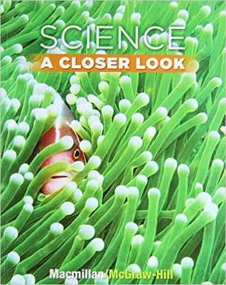 Science, A Closer Look, Grade 3, Student Edition