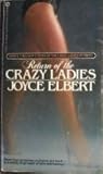 The Return of the Crazy Ladies