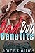 Bad Boy Benefits