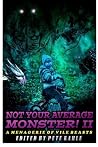 Not Your Average Monster, Vol. 2: A Menagerie of Vile Beasts Not Your Average Monster, Vol. 2: A Menagerie of Vile Beasts
