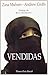 Vendidas by Zana Muhsen Vendidas by Zana Muhsen