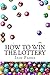 How To Win The Lottery (And Other Stories)