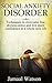 Social Anxiety Disorder: Techniques to overcome fear, shyness,stress and live more confidence in a whole new life.(social anxiety cure, anxiety self help, overcome anxiety)