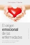 El origen emocional de las enfermedades (Spanish Edition)